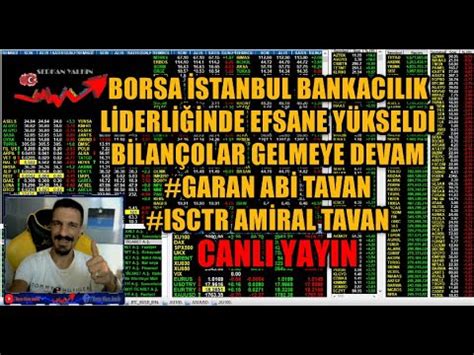 BORSA İSTANBUL BANKACILIK LİDERLİĞİNDE EFSANE YÜKSELDİ BİLANÇOLAR