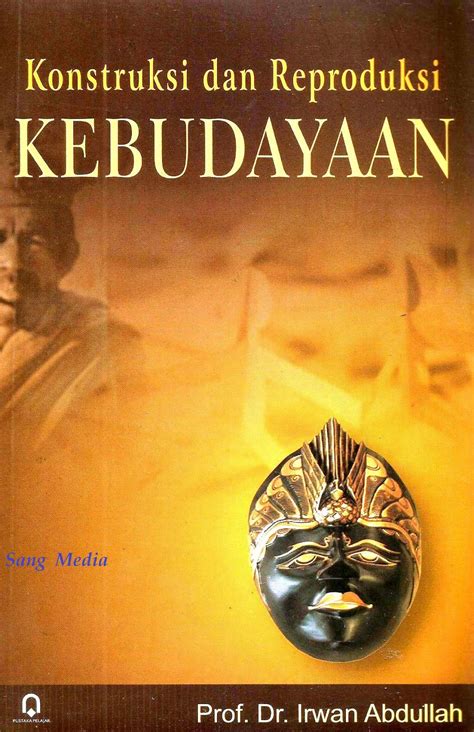 Toko Buku Sang Media KONSTRUKSI DAN REPRODUKSI KEBUDAYAAN