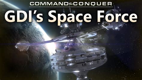 Gdi S Space Force Command And Conquer Tiberium Lore Youtube