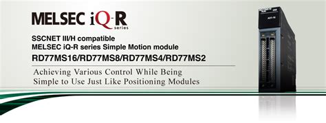 Features RD77MS Simple Motion Module MELSEC IQ R Series Motion