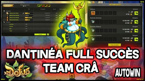 Dantinea Full Succes Statut Dernier Team Cr Dofus Albyrex