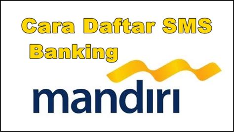 Cara Daftar SMS Banking Mandiri Via ATM Mandiri Dengan Mudah