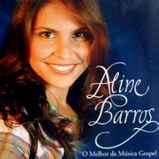 Álbum O Melhor Da Musica Gospel de Aline Barros CIFRAS