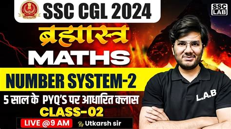 Ssc Cgl Maths 2024 Number System Ssc Cgl Number System Last 5 Years Questions 2 Utkarsh