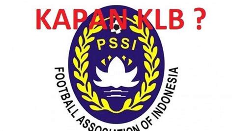 PSSI Pastikan Segera KLB Bagaimana Nasib Lanjutan Liga 1 2022 2023