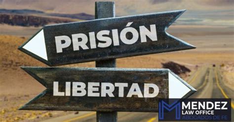 Guía Sobre La Libertad Condicional Significado Y Condiciones