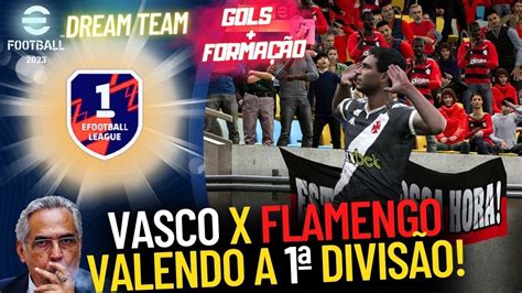 Subi Para A Divis O No Classico Vasco X Flamengo Gameplay E