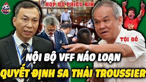 Nội Bộ VFF Hỗn Loạn Khi Các Trụ Cột ĐT Việt Nam Sẽ Không Lên Tuyển Sa