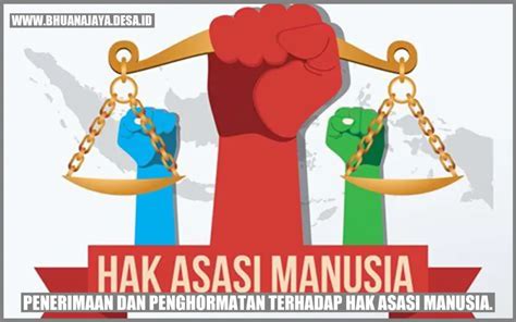 Penerimaan Dan Penghormatan Terhadap Hak Asasi Manusia Menghargai