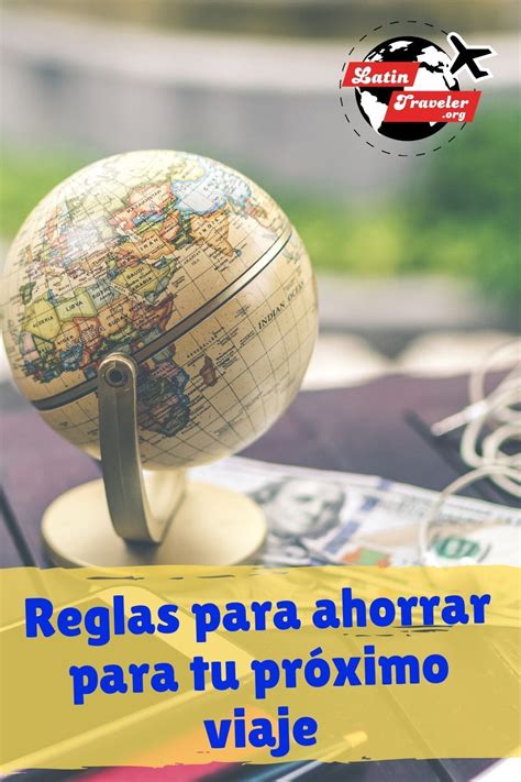 10 Consejos Para Ahorrar Para Viajar Consejos Para Ahorrar Metodo De Ahorro Finanzas Personales