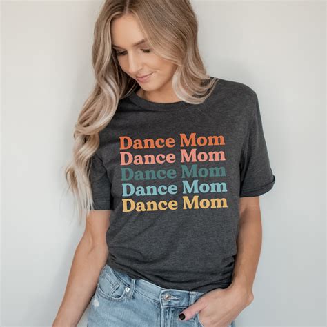 Dance Mom Shirt Dance Mom T Shirts Ballet Mom Shirt Dance Etsy