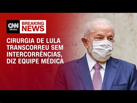 Ap S Cirurgia Lula Passou Noite Est Vel Caminhou Pela Manh E Fez