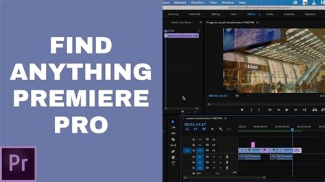 How To Find Anything In Your Timeline Adobe Premiere Pro Youtube