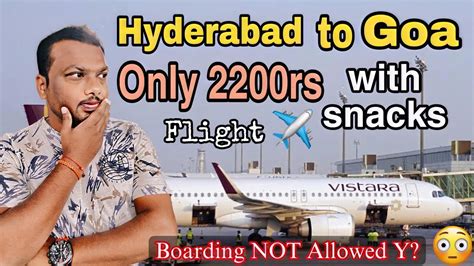 Hyderabad To Goa Flight In Only 2200rs With Snacks Hyderabad To Goa