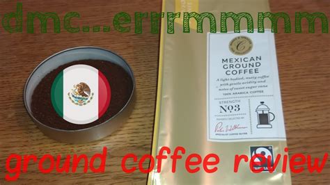 Mands Mexican Ground Coffee Review Youtube