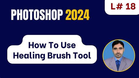 18 How To Use Healing Brush Tool In Photoshop 2024 Urdu Tutorial How To Remove Face Spots