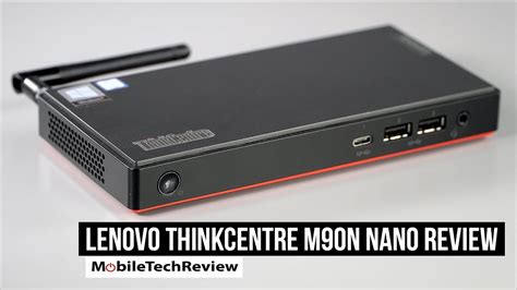 Lenovo ThinkCentre M90n Nano Review - Tiny PC - My Business Web Space