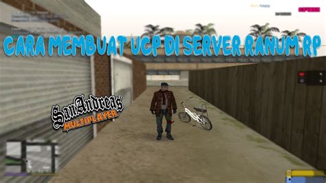 Tutorial Membuat UCP Di Server Ranum RP GTA San Andreas Multiplayer