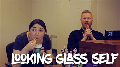 Looking Glass Self Youtube