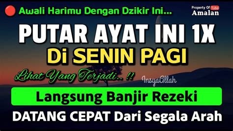 SEMPATKAN Putar Dzikir Ini Senin Pagi Rezeki Datang Bertubi Tubi