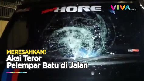 Meresahkan Teror Lempar Batu Timpa Pengendara Mobil YouTube