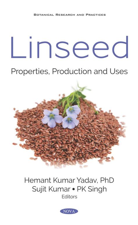 Linseed Properties Production And Uses Nova Science Publishers