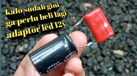 Cara Membuat Adaptor 12voltuntuk Lampu Led Youtube