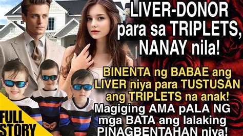 Liver Donor Para Sa Triplets Nanay Nila Binenta Ng Babae Ang Liver