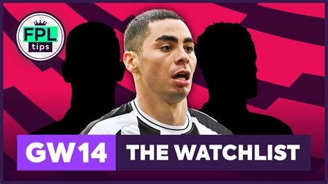 Fpl Gw The Watchlist Almiron Form Continues Gameweek