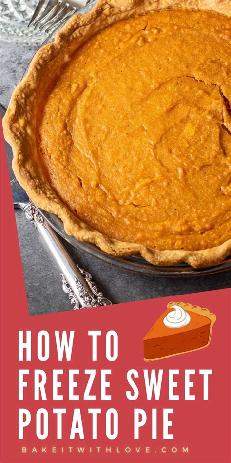 How To Freeze Sweet Potato Pie A Step By Step Guide