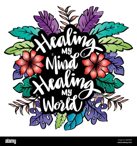 Healing my mind, healing my world. Poster quotes Stock Photo - Alamy