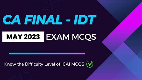 Ca Final Idt Mcqs Of May Exam Divyesh Vaghela Icai Actual Exam