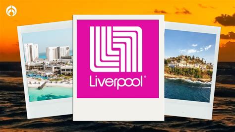 Liverpool Estos Son Los Viajes Que Tiene En Remate Como Parte De Su