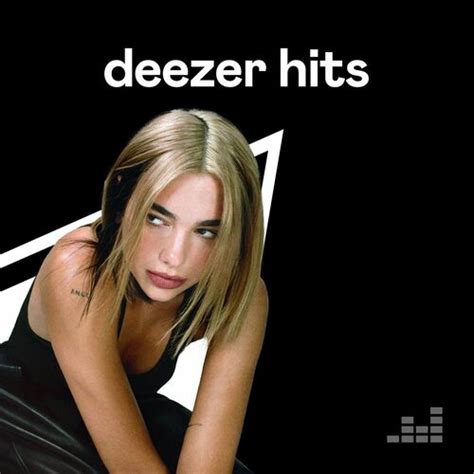 Playlist Deezer Hits À écouter sur Deezer Musique en streaming