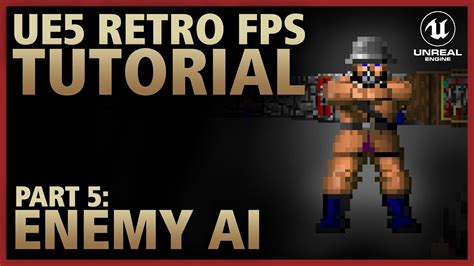 Part Enemy Ai Retro Fps In Unreal Engine Youtube