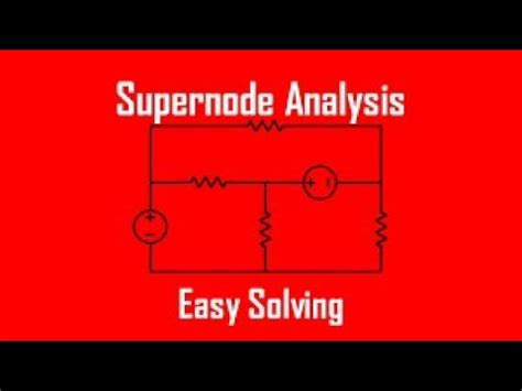 Super Node Analysis Part Electrical Circuits Analysis