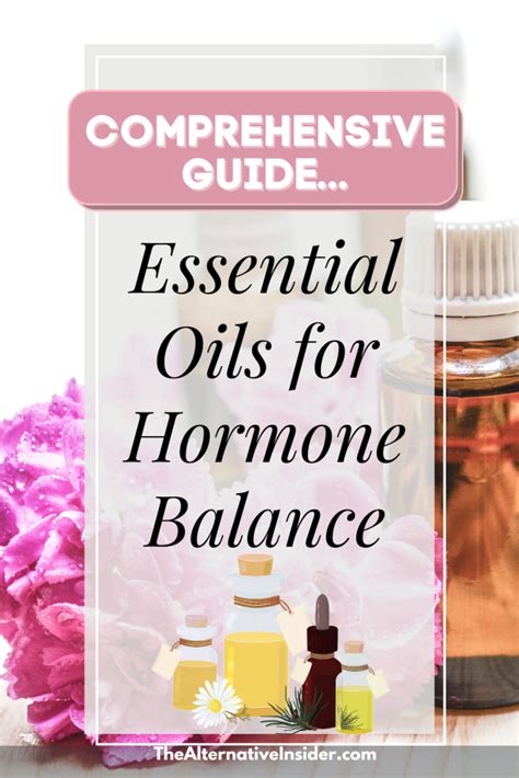 Essential Oils For Hormone Balance A Comprehensive Guide The Alternative Insider