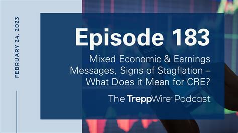 Episode Mixed Economic Earnings Messages Signs Of Stagflation