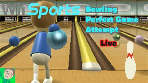 Wii Sports Bowling Perfect Game Attempt Live Youtube