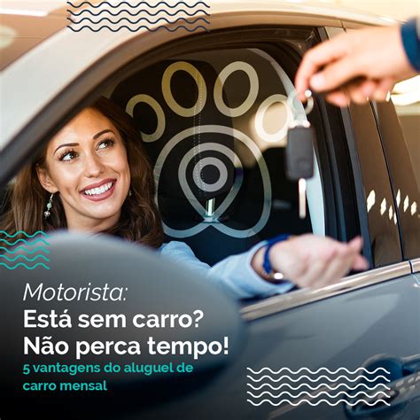 Aluguel De Carro Mensal Afinal Uma Boa Ideia Petdriver O App