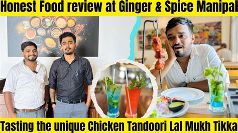 Chicken Tandoori Lal Mukh Tikka At Ginger Spice Manipal Honest