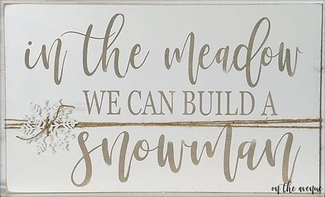 In The Meadow We Can Build A Snowman Wood Sign Christmas Signs