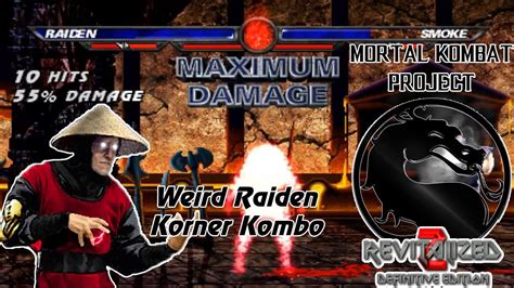 Weird Raiden Korner Kombo Mkp Revitalized Definitive Edition