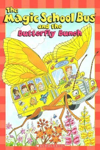 The Magic School Bus And The Butterfly Bunch Br