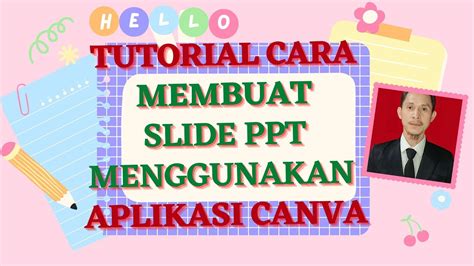 Tutorial Cara Membuat Ppt Canva Untuk Presentasi Pembelajaran Ppg Ppl