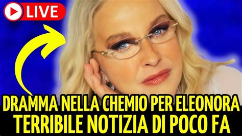 Notizia Shock Eleonora Giorgi Dramma Nel Corso Della Chemio La