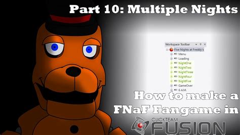 How To Make A Fnaf Fangame In Clickteam Fusion Part Multiple