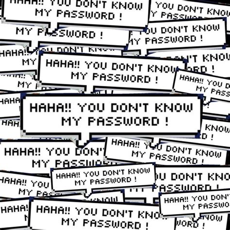 Haha You Don T Know My Password Wallpapers Top Free Haha You Don T