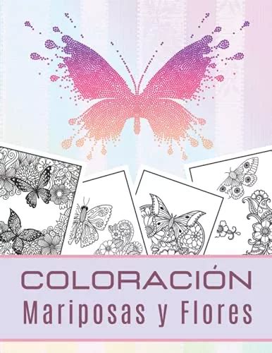 Coloracion Mariposas Y Flores Libro De Colorear Para Adulto Env O Gratis