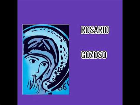 ROSARIO Con Cantos Misterios Gozosos YouTube